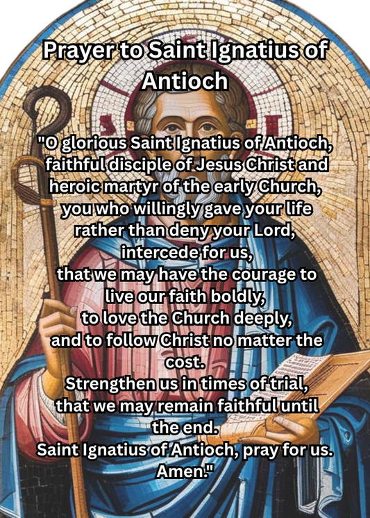 SAINT IGNATIUS OF ANTIOCH  PRAYER/Pocket Size (2.5" x 3.5") Printable Prayer Card PDF/Digital Download